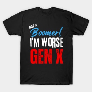 Not A Boomer T-Shirt